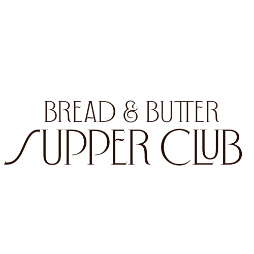 Bread and Butter Supper Club